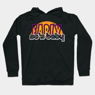 Early 90's baby (coz there's a difference) Hoodie